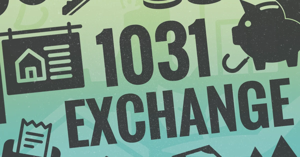 1031 Exchange: Defer Capital Gains Taxes on Investment Properties