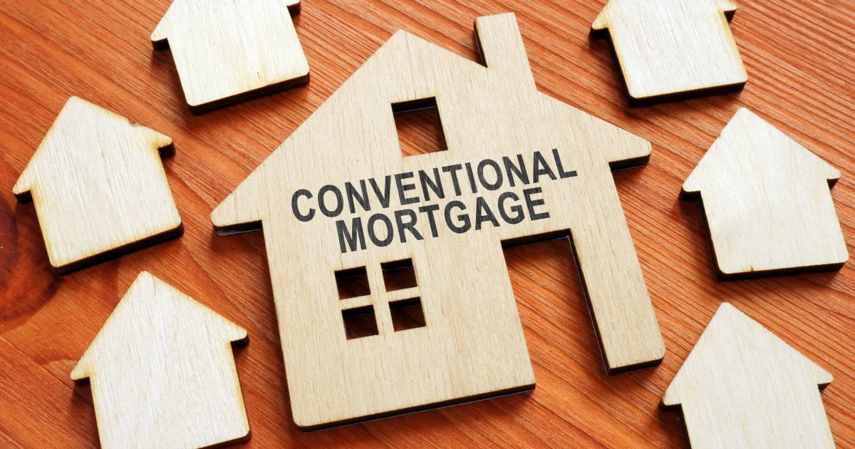 Conventional Loans: The Complete Guide